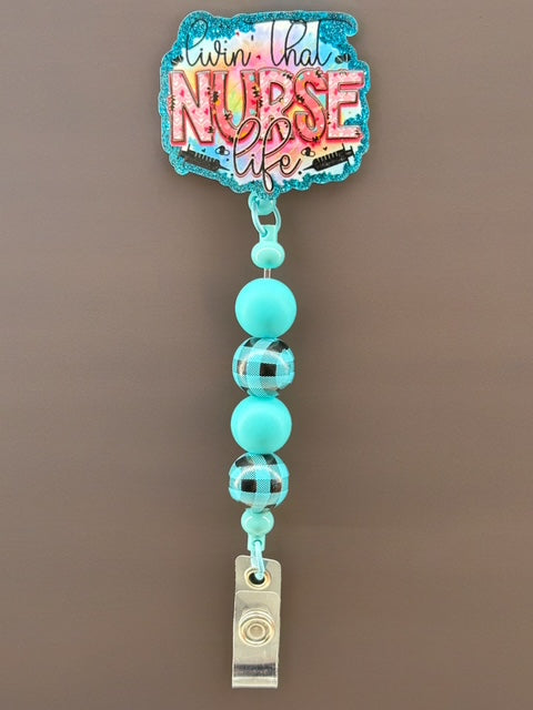 Livin’ That Nurse Life Badge Reel – Blue Beaded Holder